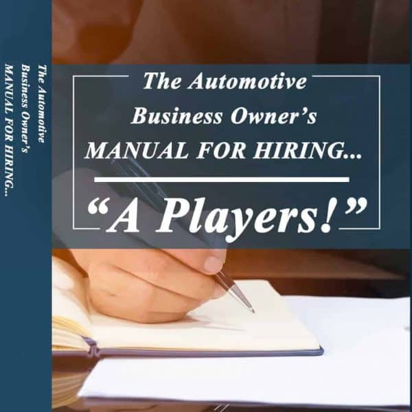 AUTOMOTIVE MANUAL FOR HIRING -  "A PLAYERS"